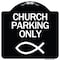 Signmission Church Parking Only Symbol Heavy-Gauge Aluminum Architectural Sign, 18" x 18", BW-1818-24267 A-DES-BW-1818-24267 - alternate 1